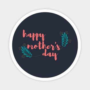 Happy Mother's Day 2020 design for your Mother on special Mother Day 10th May 2020 Magnet